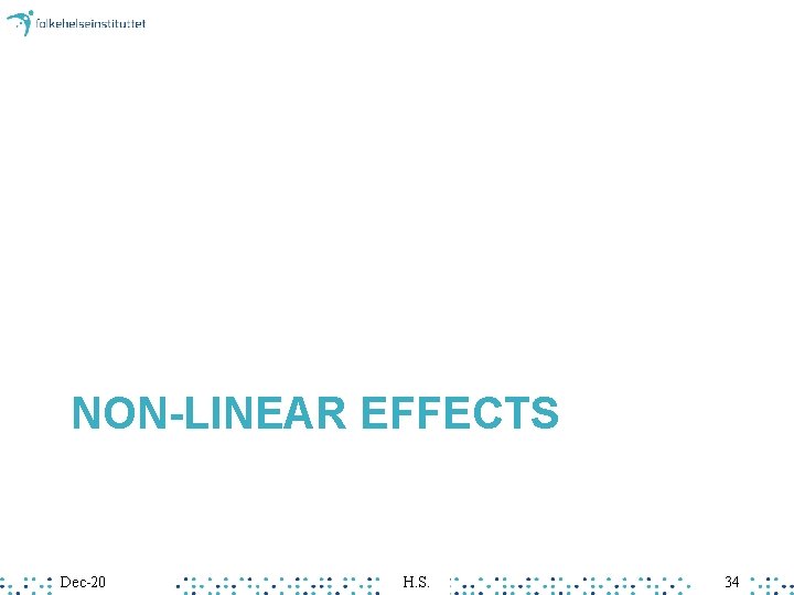 NON-LINEAR EFFECTS Dec-20 H. S. 34 