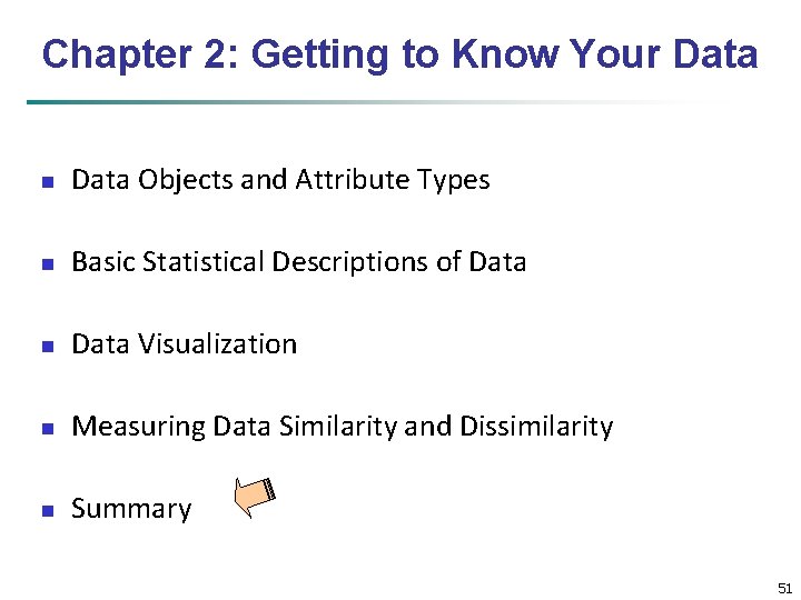 Chapter 2: Getting to Know Your Data n Data Objects and Attribute Types n