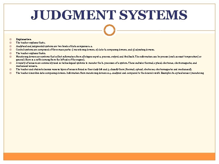 JUDGMENT SYSTEMS � � � � � Explanation The teacher explains that: 1. Analytical