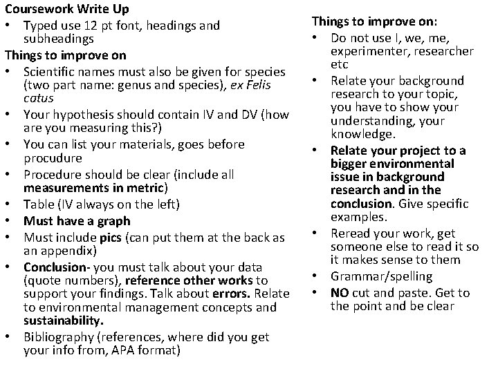 Coursework Write Up • Typed use 12 pt font, headings and subheadings Things to Coursework Write Up • Typed use 12 pt font, headings and subheadings Things to
