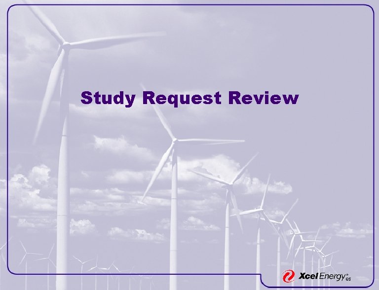 Study Request Review 65 Study Request Review 65