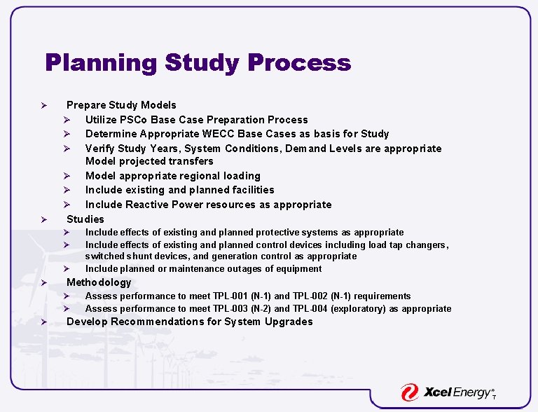 Planning Study Process Ø Ø Prepare Study Models Ø Utilize PSCo Base Case Preparation Planning Study Process Ø Ø Prepare Study Models Ø Utilize PSCo Base Case Preparation