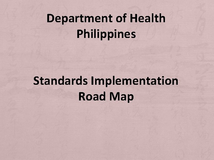 Department of Health Philippines Standards Implementation Road Map 