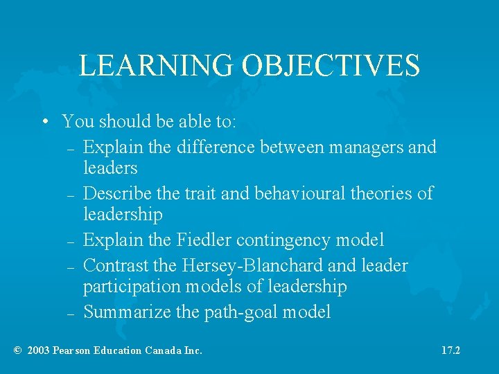 LEARNING OBJECTIVES • You should be able to: – Explain the difference between managers