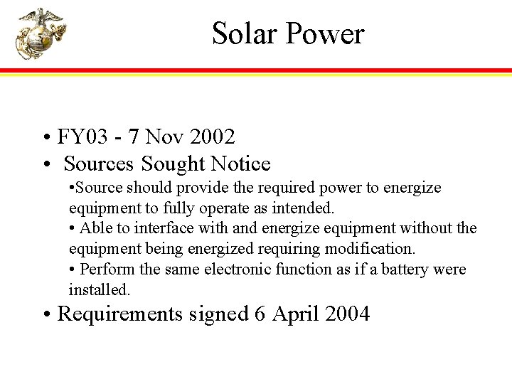 Solar Power • FY 03 - 7 Nov 2002 • Sources Sought Notice •