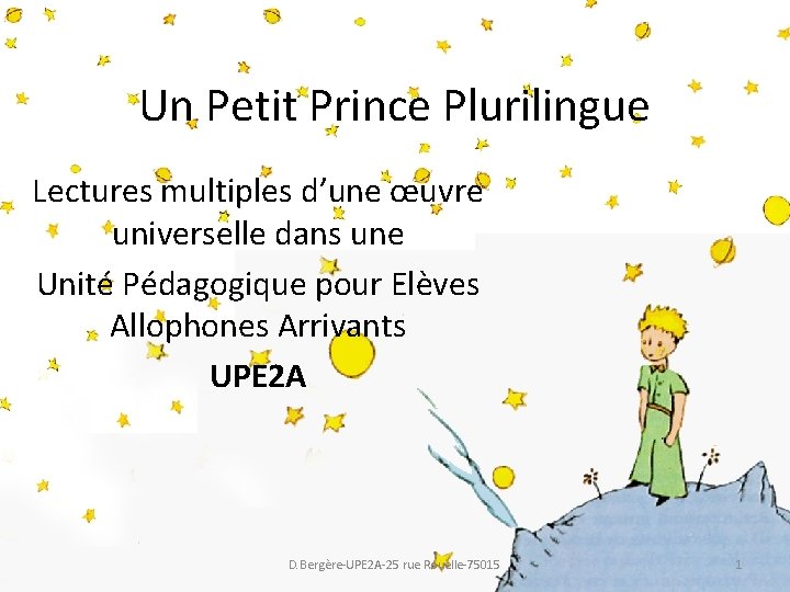 Un Petit Prince Plurilingue Lectures multiples d’une œuvre universelle dans une Unité Pédagogique pour Un Petit Prince Plurilingue Lectures multiples d’une œuvre universelle dans une Unité Pédagogique pour