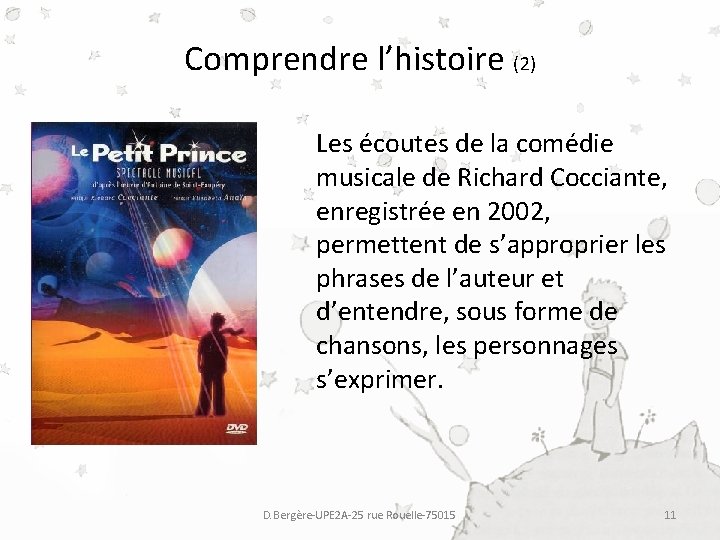 Comprendre l’histoire (2) Les écoutes de la comédie musicale de Richard Cocciante, enregistrée en Comprendre l’histoire (2) Les écoutes de la comédie musicale de Richard Cocciante, enregistrée en