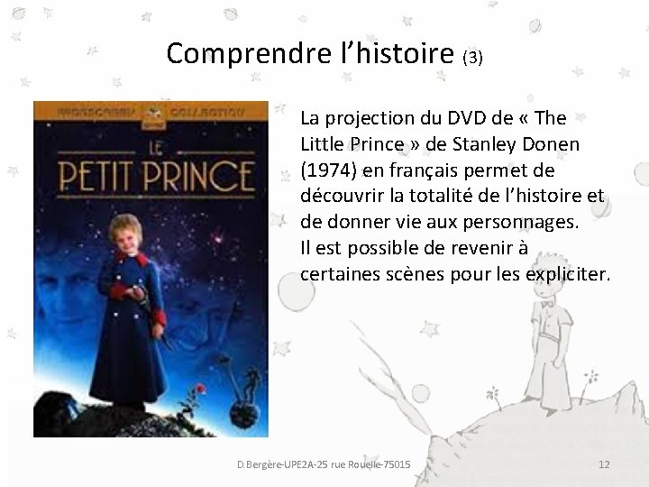 Comprendre l’histoire (3) La projection du DVD de « The Little Prince » de Comprendre l’histoire (3) La projection du DVD de « The Little Prince » de