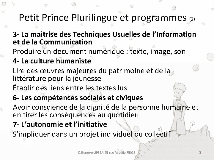 Petit Prince Plurilingue et programmes (2) 3 - La maitrise des Techniques Usuelles de Petit Prince Plurilingue et programmes (2) 3 - La maitrise des Techniques Usuelles de