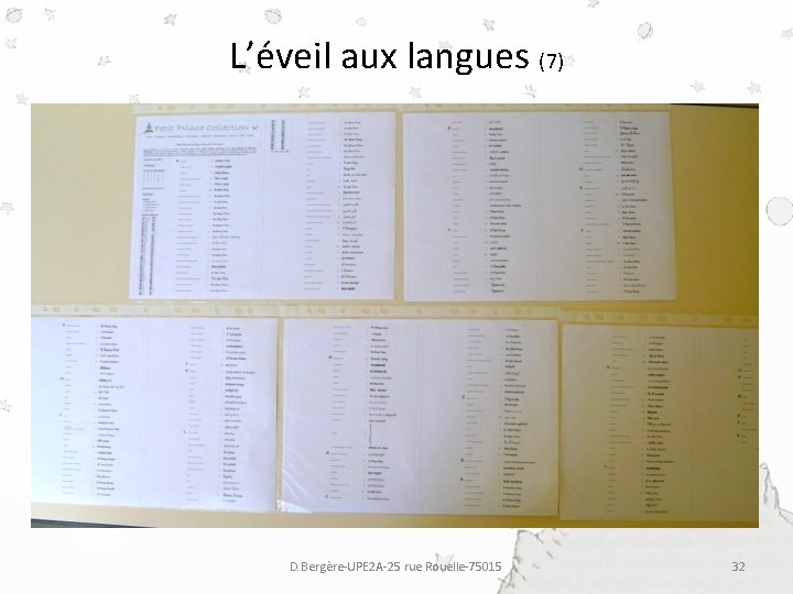 L’éveil aux langues (7) D. Bergère-UPE 2 A-25 rue Rouelle-75015 32 L’éveil aux langues (7) D. Bergère-UPE 2 A-25 rue Rouelle-75015 32