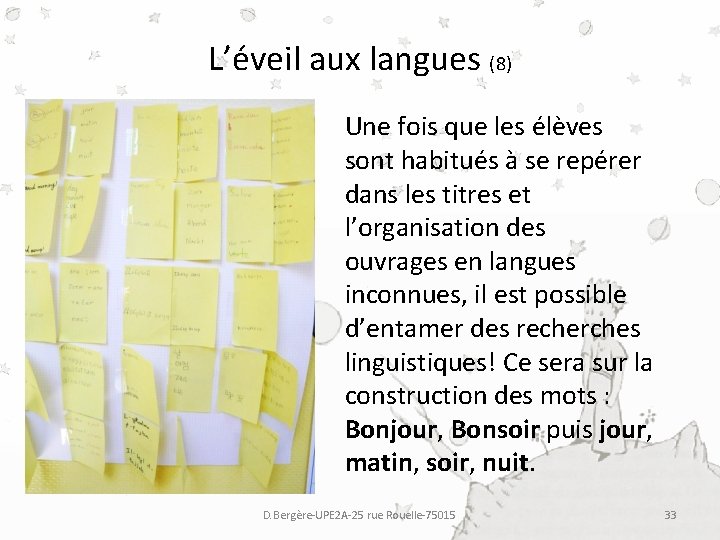 L’éveil aux langues (8) Une fois que les élèves sont habitués à se repérer L’éveil aux langues (8) Une fois que les élèves sont habitués à se repérer