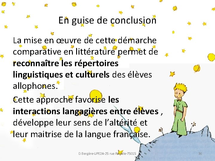 En guise de conclusion La mise en œuvre de cette démarche comparative en littérature En guise de conclusion La mise en œuvre de cette démarche comparative en littérature