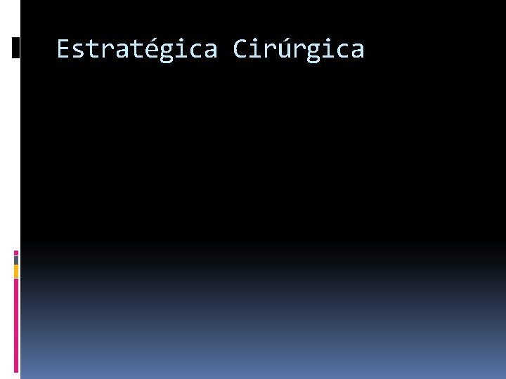 Estratégica Cirúrgica 