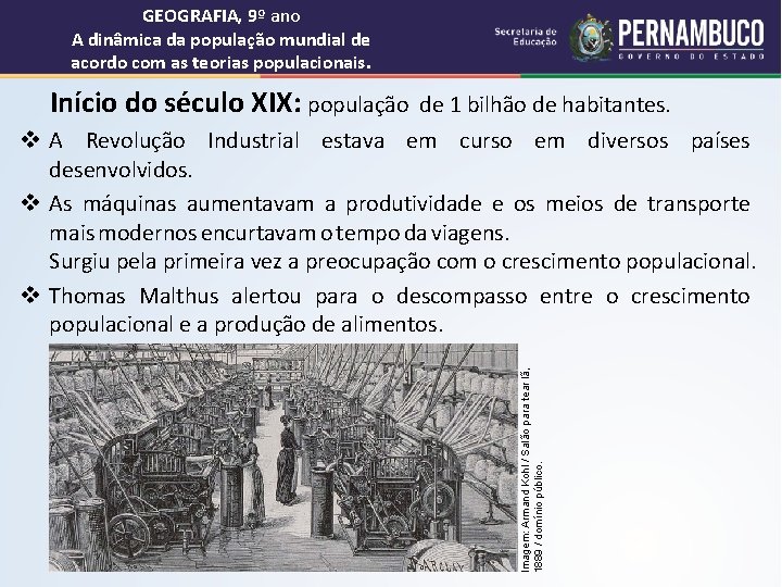 GEOGRAFIA, 9º ano A dinâmica da população mundial de acordo com as teorias populacionais.