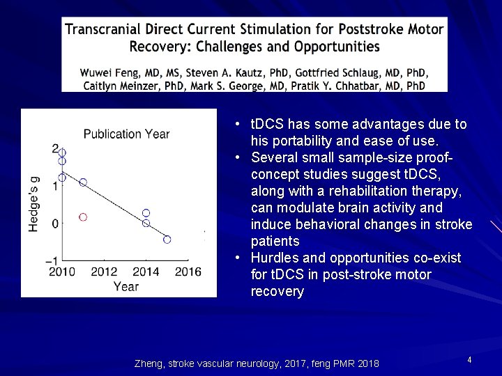 t. DCS Investigation in Stroke Motor Recovery • t. DCS has some advantages due