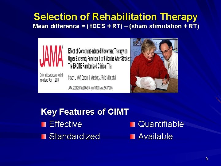 Selection of Rehabilitation Therapy Mean difference = ( t. DCS + RT) – (sham