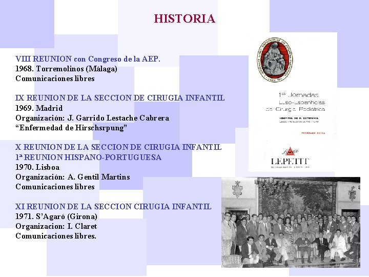 HISTORIA VIII REUNION con Congreso de la AEP. 1968. Torremolinos (Málaga) Comunicaciones libres IX