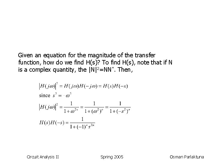 Given an equation for the magnitude of the transfer function, how do we find