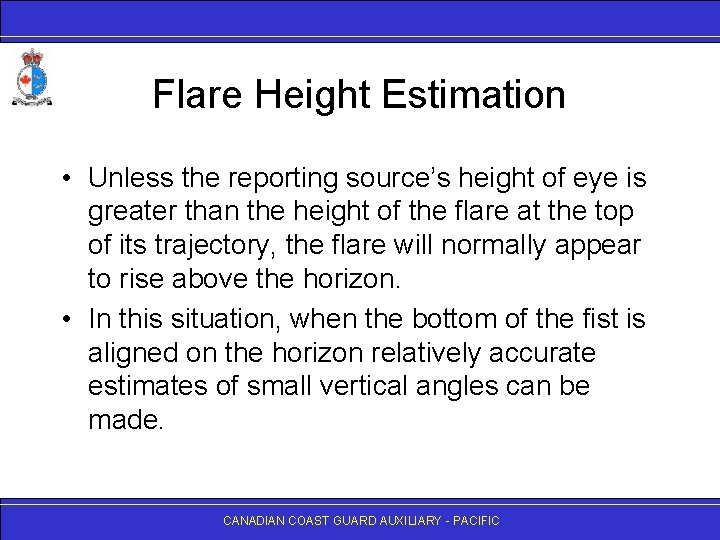 Flare Height Estimation • Unless the reporting source’s height of eye is greater than