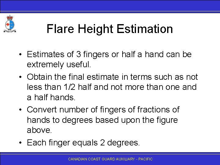 Flare Height Estimation • Estimates of 3 fingers or half a hand can be