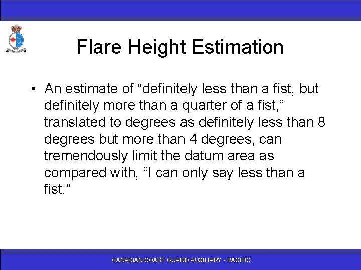 Flare Height Estimation • An estimate of “definitely less than a fist, but definitely