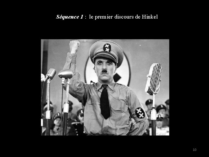 Séquence 1 : le premier discours de Hinkel 10 