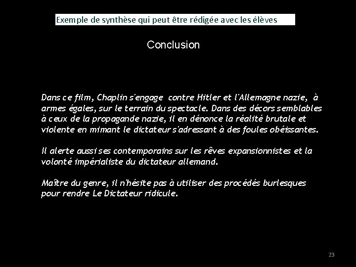 Exemple de synthèse qui peut être rédigée avec les élèves Conclusion Dans ce film,