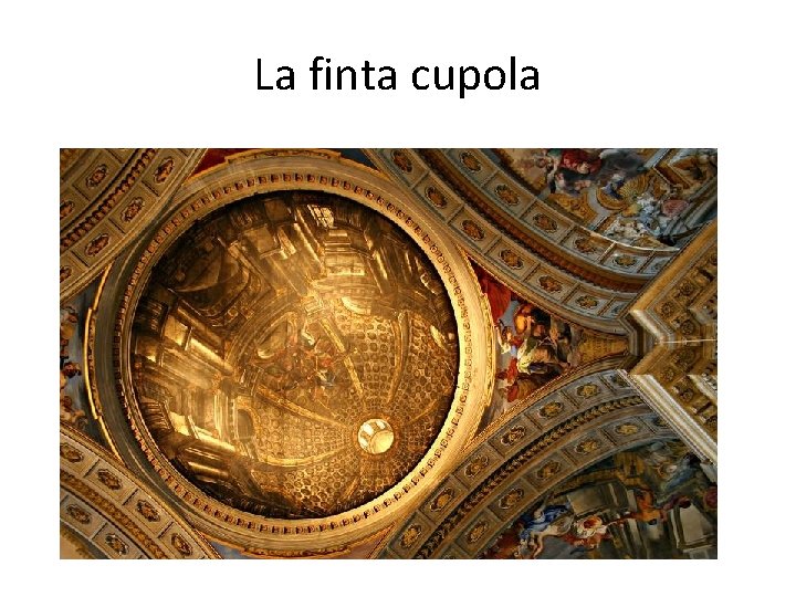 La finta cupola 