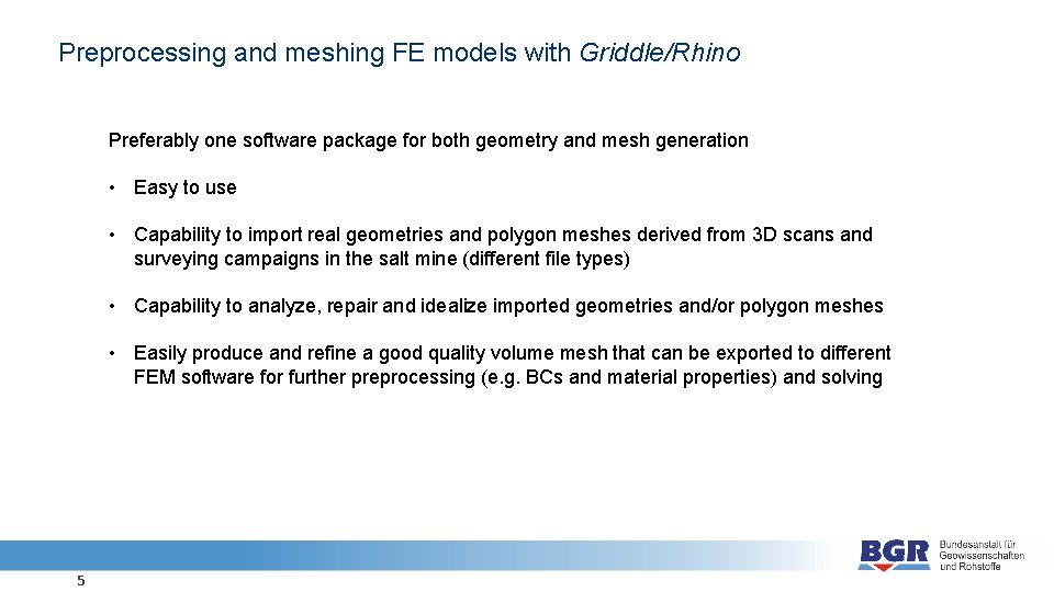 Preprocessing and meshing FE models with Griddle/Rhino Preferably one software package for both geometry
