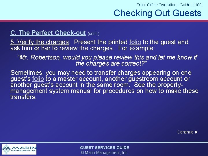 Front Office Operations Guide, 1160 Checking Out Guests C. The Perfect Check-out (cont. )