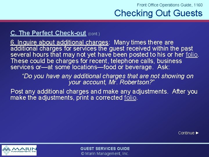 Front Office Operations Guide, 1160 Checking Out Guests C. The Perfect Check-out (cont. )