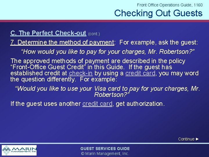 Front Office Operations Guide, 1160 Checking Out Guests C. The Perfect Check-out (cont. )