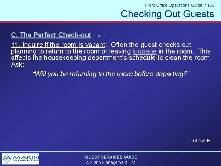 Front Office Operations Guide, 1160 Checking Out Guests C. The Perfect Check-out (cont. )