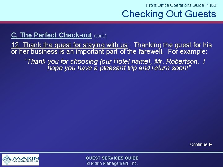 Front Office Operations Guide, 1160 Checking Out Guests C. The Perfect Check-out (cont. )