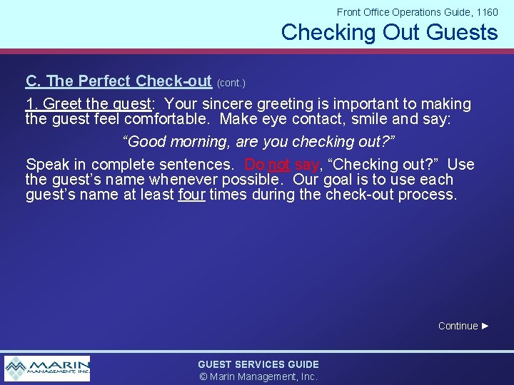 Front Office Operations Guide, 1160 Checking Out Guests C. The Perfect Check-out (cont. )