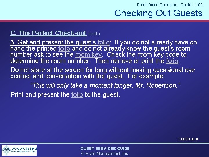 Front Office Operations Guide, 1160 Checking Out Guests C. The Perfect Check-out (cont. )