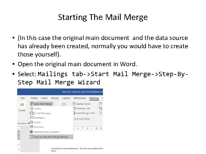 Starting The Mail Merge • (In this case the original main document and the