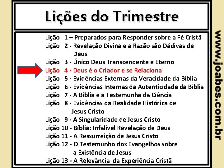 Lições do Trimestre Lição 1 – Preparados para Responder sobre a Fé Cristã Lição