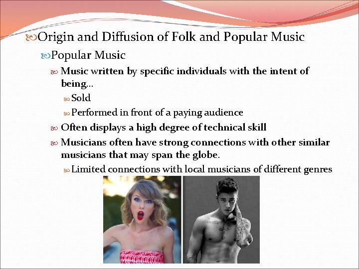  Origin and Diffusion of Folk and Popular Music written by specific individuals with