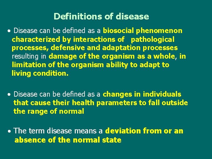 Definitions of disease Disease can be defined as a biosocial phenomenon characterized by interactions