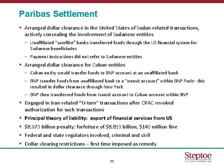 Paribas Settlement § Arranged dollar clearance in the United States of Sudan-related transactions, actively