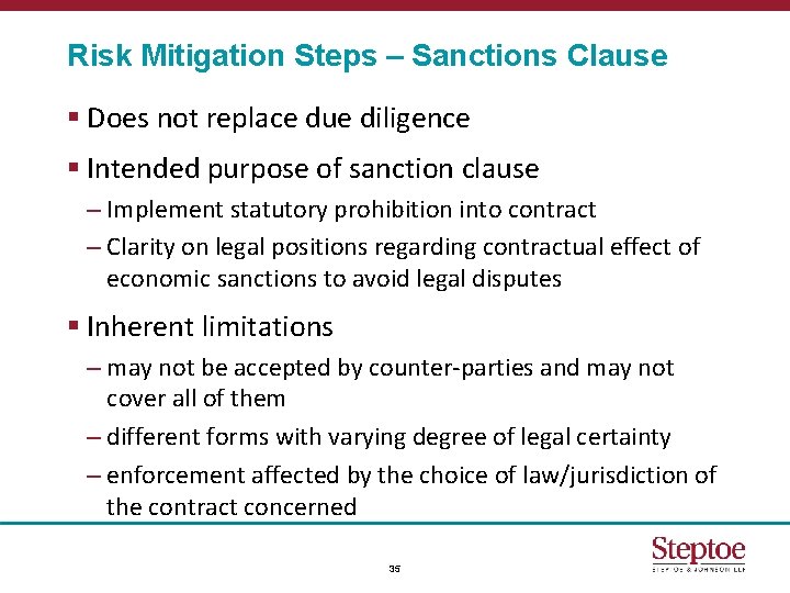 Risk Mitigation Steps – Sanctions Clause § Does not replace due diligence § Intended