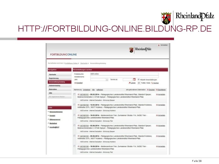 HTTP: //FORTBILDUNG-ONLINE. BILDUNG-RP. DE Folie 29 