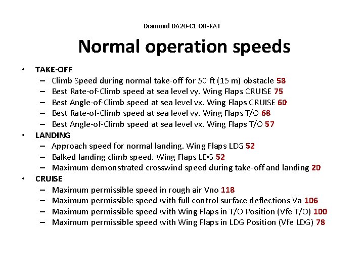 Diamond DA 20 -C 1 OH-KAT Normal operation speeds • • • TAKE-OFF –