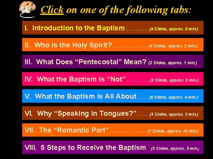 Click on one of the following tabs: I. Introduction to the Baptism. . (4