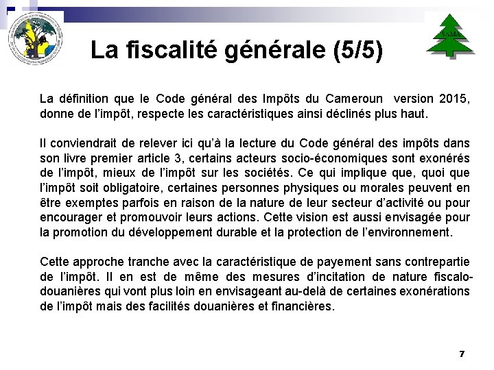 La fiscalité générale (5/5) La définition que le Code général des Impôts du Cameroun