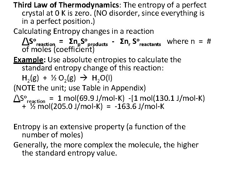 Third Law of Thermodynamics: The entropy of a perfect crystal at 0 K is