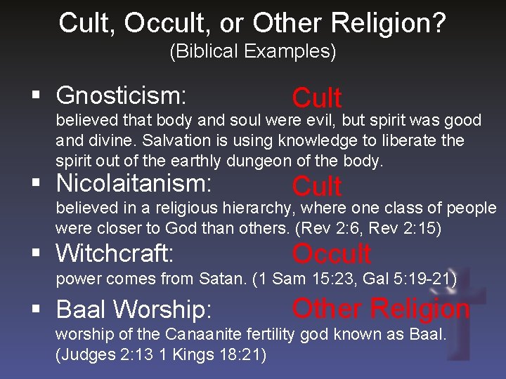 Cult, Occult, or Other Religion? (Biblical Examples) § Gnosticism: Cult believed that body and