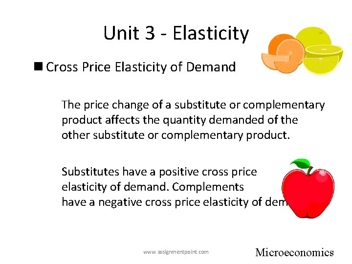 Unit 3 - Elasticity n Cross Price Elasticity of Demand The price change of