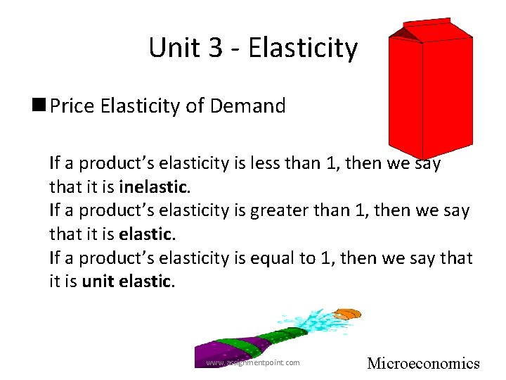 Unit 3 - Elasticity n Price Elasticity of Demand If a product’s elasticity is